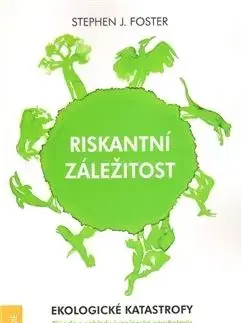 Riskantní záležitost - Stephen J. Foster