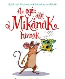 Az egér, akit Mikának hívnak - Matt Haig