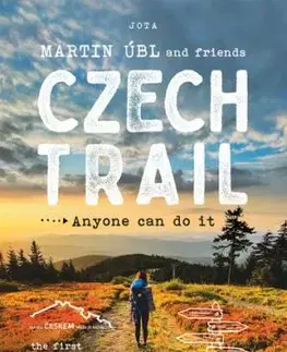 Czech Trail: Anyone can do it - Martin Úbl
