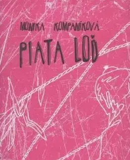 Piata loď - Monika Kompaníková