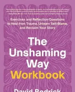 The Unshaming Way Workbook - David Bedrick