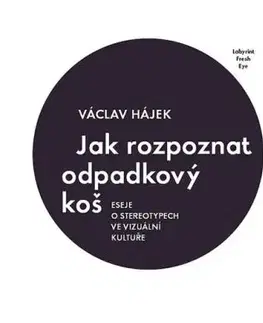 Jak rozpoznat odpadkový koš - Václav Hájek