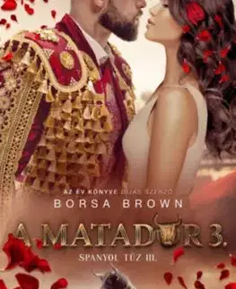 A matador 3. - Spanyol tűz 3. - Borsa Brown
