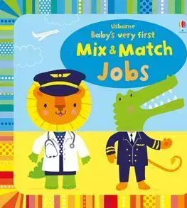 Baby's Very First Mix and Match Jobs - Fiona Watt