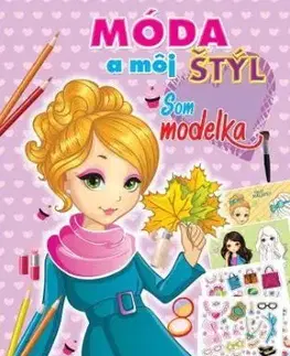 Móda a môj štýl - Som modelka