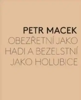 Obezřetní jako hadi a bezelstní jako holubice - Petr Macek