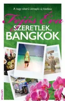 Szeretlek, Bangkok - Éva Fejős