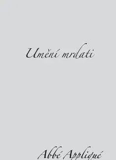 Umění mrdati - Appliqué Abbé