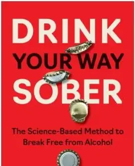 Drink Your Way Sober - Katie Herzog