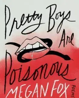 Pretty Boys Are Poisonous : Poems - Megan Fox