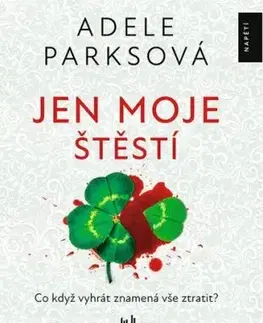 Jen moje štěstí - Adele Parks