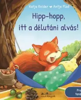 Hipp-hopp, itt a délutáni alvás! - Katja Reiderová