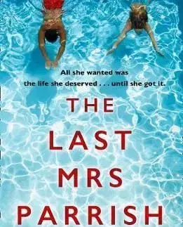 The Last Mrs Parrish - Liv Constantine