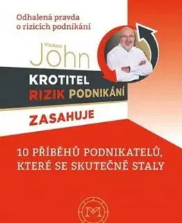 Krotitel rizik podnikání - Vladimír John