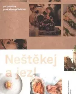 Neštěkej a jez! - Marek Bartoš, Kateřina Králová, Kristina Šemberová