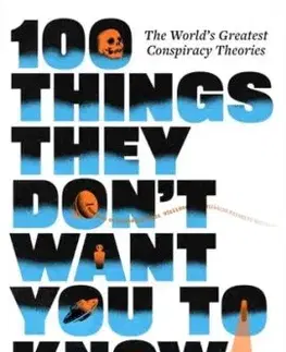 100 Things They Don't Want You To Know - Daniel Smith