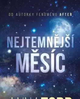 Nejtemnější měsíc - Anna Todd