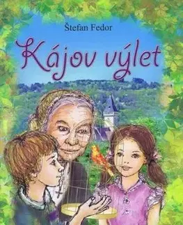Kájov výlet - Fedor Štefan