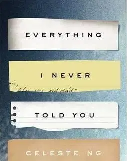Everything I Never Told You - Celeste Ng