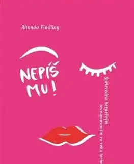 Nepíš mu! - Rhonda Findling