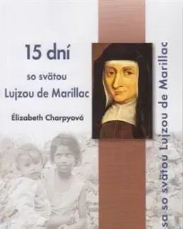 15 dní so svätou Lujzou de Marillac - Élizabeth Charpyová