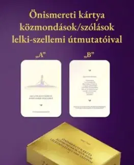 Önismereti kártya közmondások/szólások lelki-szellemi útmutatóival I. rész - Enikő Sághy