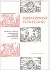 Žádná ženská člověk není - Lucie Storchová, Jana Ratajová