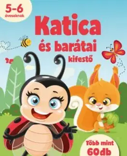 Katica és barátai kifestő - 5-6 éveseknek - több mint 60 db matricával