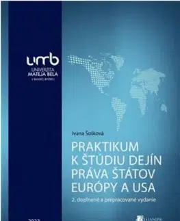 Praktikum k štúdiu dejín práva štátov Európy a USA, 2. vydanie - Ivana Šošková