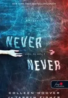 Never, never - Soha, de soha 2 - Colleen Hooverová