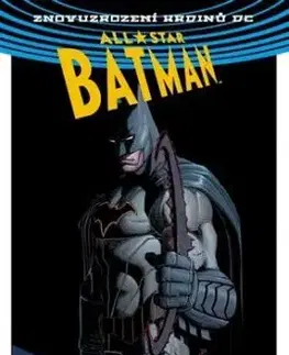 All-Star Batman 1: Můj nejhorší nepřítel (TV) - Scott Snyder, John Romita