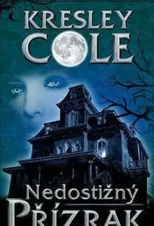 Nedostižný přízrak - Kresley Cole