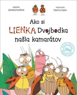Ako si lienka Dvojbodka našla kamarátov - Jaroslava Kuchtová