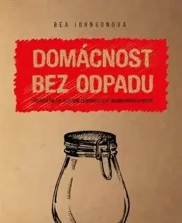 Domácnost bez odpadu - Bea Johnson