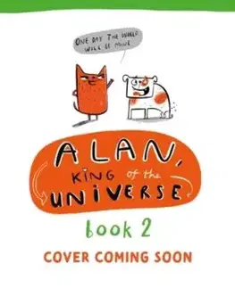 Alan, King of the Universe: Today, I Will Rule All! - Tom McLaughlin