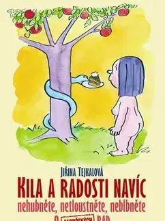 Kila a radosti navíc