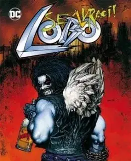 Lobo se (z)vrací! (2. vydání) - Keith Giffen, Grant Alan