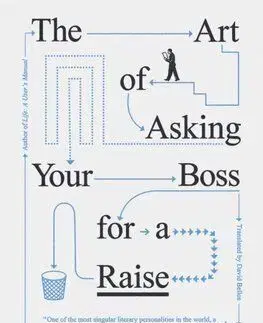 The Art of Asking Your Boss for a Raise - Georges Perec, David Bellos