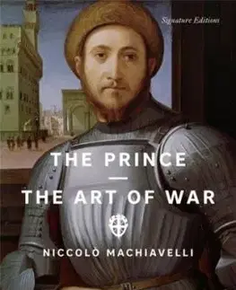 The Prince and The Art of War (Signature Editions) - Niccolo Machiavelli