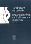 Judikatúra vo veciah spoluvlastníctva manželov - Edmund Horváth