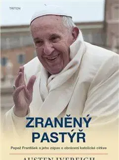 Zraněný pastýř - Austen Ivereigh