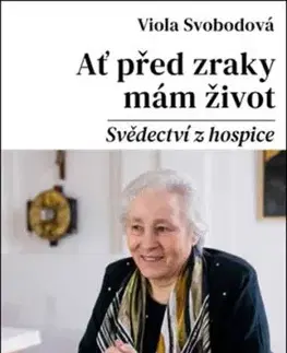 Ať před zraky mám život - Viola Svobodová