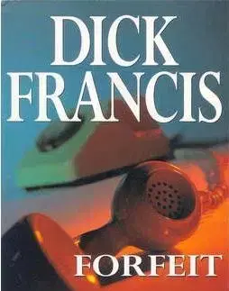 Forfeit - Dick Francis