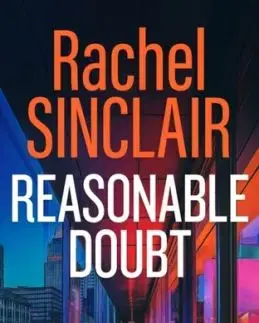 REASONABLE DOUBT - Rachel Sinclair