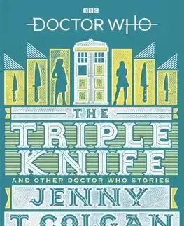 Doctor Who - The Triple Knife and Other Doctor Who Stories - Jenny T. Colgan