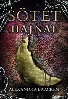 Sötét hajnal - Sötét elmék 3. rész - Alexandra Bracken