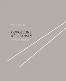 Odpoledne křesťanství - Tomáš Halík