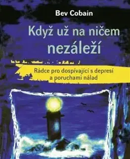 Když už na ničem nezáleží - Bev Cobain
