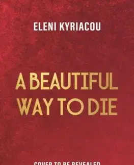 A Beautiful Way to Die - Eleni Kyriacou