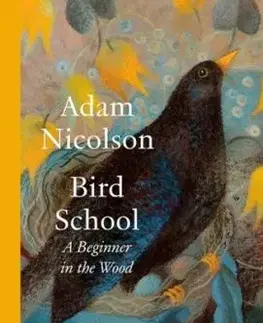 Bird School - Adam Nicolson